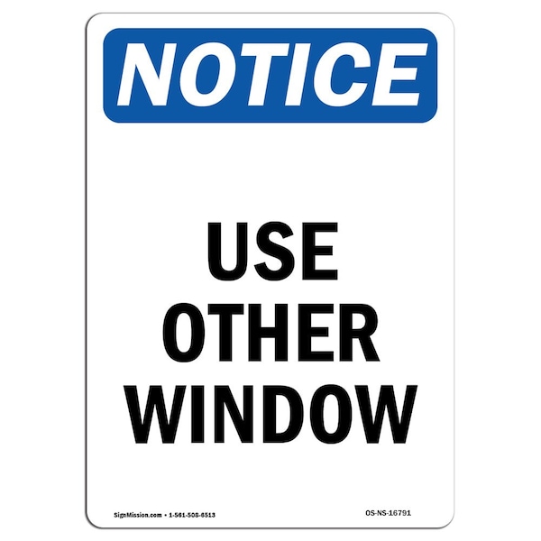 Safety Sign, OSHA Notice, 5" Height, NOTICE Use Other Window Sign, Portrait, 10PK